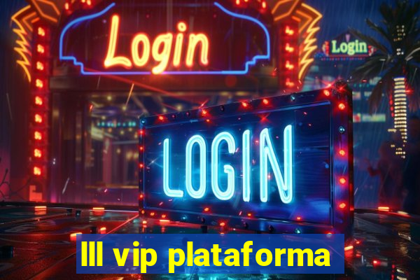 lll vip plataforma